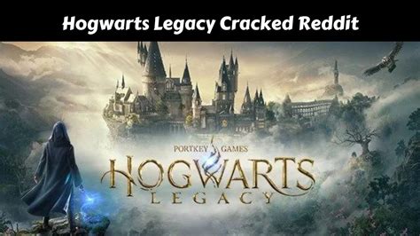 Not yet you must wait at least a month or 10 days until empress cracks it. . Hogwarts legacy reddit cracked